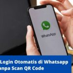 Cara WhatsApp Web Login Dan Rahasia 10 Fitur Tersembunyi.