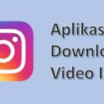10 Aplikasi Download Video Instagram Paling Ngehits! Simpan Video Favoritmu Sekarang Juga!