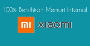 5 Cara Mengatasi Memori Internal Xiaomi Penuh