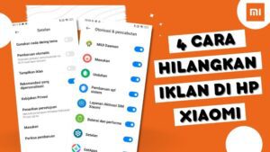 6 Cara Menghilangkan Iklan Di HP Xiaomi Secara Permanen