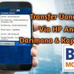 3 Cara Transfer BRI Ke BCA Lewat HP, Tanpa Ribet Antri Di Teller.