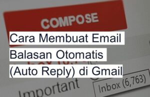 Cara Membuat Balasan Email Otomatis di Gmail