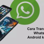 Cara Memindah Whatsapp Dari Android Ke Iphone