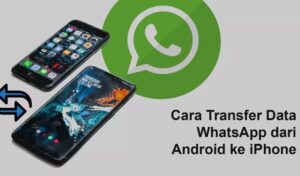 Cara Memindah Whatsapp Dari Android Ke Iphone