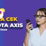 5 Cara Mengecek Kuota Axis Cepat Dan Mudah.