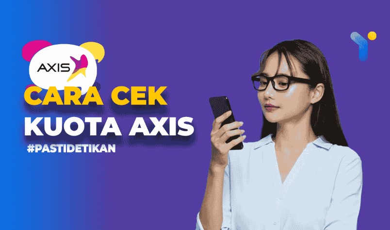 5 Cara Mengecek Kuota Axis Cepat Dan Mudah.