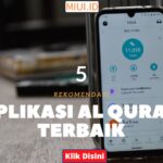5 Aplikasi Al Quran Terbaik, Dapat Di Gunakan Offline Dan Online.