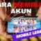 Cara Buat Akun Baru Mobile Legend