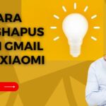 4 Cara Menghapus Akun Gmail di HP Xiaomi Anda dengan Mudah