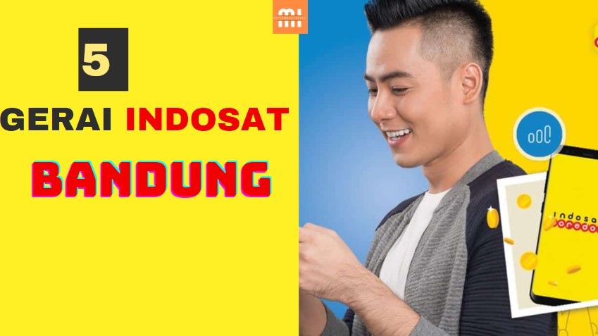 5 Lokasi Gerai Indosat Bandung Terdekat Terbaru November 2024