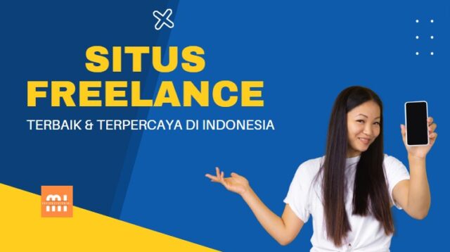 Rekomendasi 6 Situs Freelance Di Indonesia Terbaik dan Terpercaya