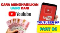 Cara Mendapatkan Uang dari YouTube Untuk Pemula