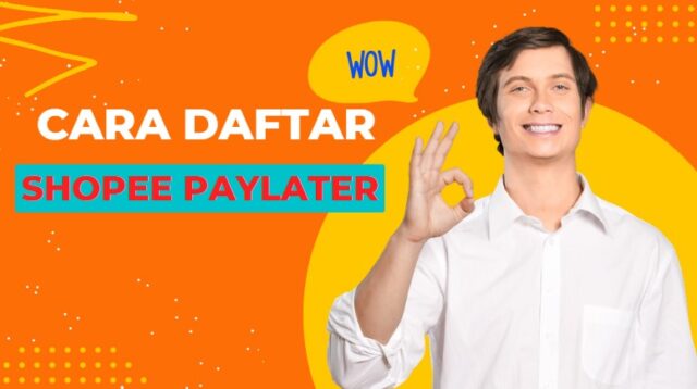 Cara Daftar Shopee PayLater Agar Di Acc