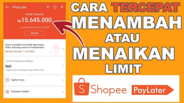 Rahasia Cara Menaikkan Limit Shopee Paylater Cepat Di Approved