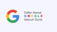 Daftar Alamat URL Google Luar Negeri Lengkap.