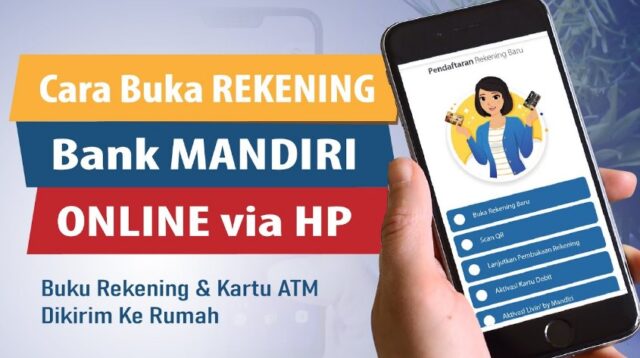 2 Cara Buka Rekening Mandiri Online, Cepat Dan Mudah!