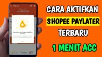 Cara Mengaktifkan Shopee PayLater