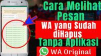 4 Cara Melihat Pesan WhatsApp yang Sudah Terhapus