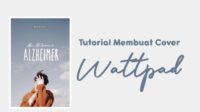 Cara Membuat Cover Wattpad Yang Baik Dan Menarik.