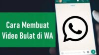 Cara Membuat Video Bulat di WhatsApp