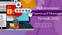 Password Manager Terbaik 2023: Solusi Ampuh Kelola Kata Sandi Anda