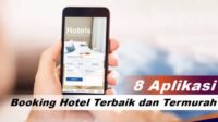 8 Aplikasi Booking Hotel Terbaik Dan Termurah