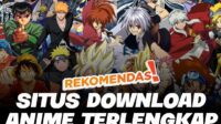 Rekomendasi 20 Situs Download Anime Gratis, Terbaru, dan Terlengkap.