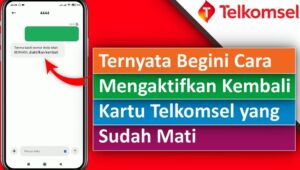 Cara Mengaktifkan Kartu Telkomsel Yang Hangus Terbaru Desember 2024