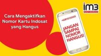 3 Cara Mengaktifkan Nomor Indosat yang Sudah Mati