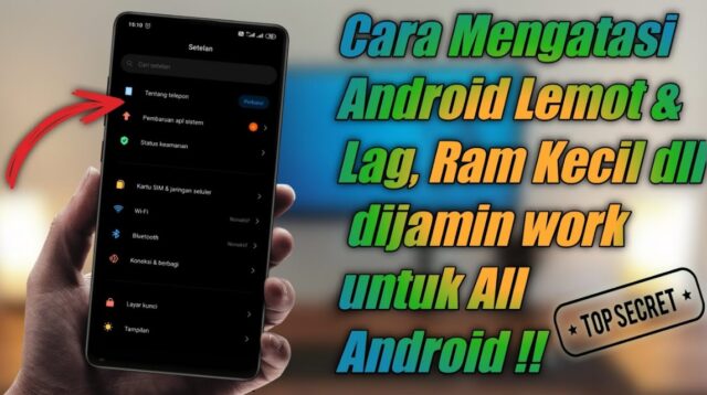 HP Android Lemot? Coba 6 Tips Ampuh Ini Buat Meningkatkan Performa HP Kamu!