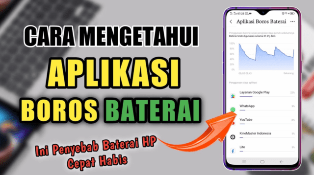 Cara Mengetahui Aplikasi yang Boros Baterai di HP Android.