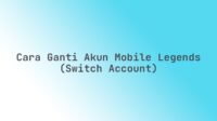 Cara ganti akun Mobile Legends (Switch Account)