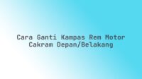 Cara ganti kampas rem motor cakram depan/belakang