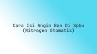 Cara isi angin ban di SPBU (Nitrogen otomatis) Cara isi angin ban di SPBU (Nitrogen otomatis)