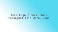 Cara logout Gmail dari perangkat lain jarak jauh