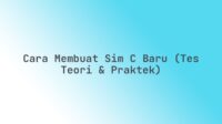 Cara membuat SIM C baru (tes teori & praktek)