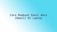 Cara membuat email baru (Gmail) di laptop