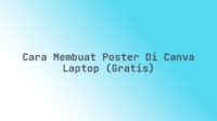 Cara membuat poster di Canva laptop (gratis)