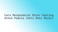 Cara mengendarai motor kopling untuk pemula (anti mati mesin)