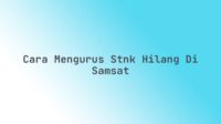 Cara mengurus STNK hilang di Samsat
