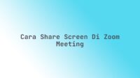Cara share screen di Zoom Meeting