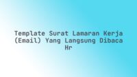 Template Surat Lamaran Kerja (Email) yang Langsung Dibaca HR